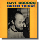 Dave Gordon - Green Things